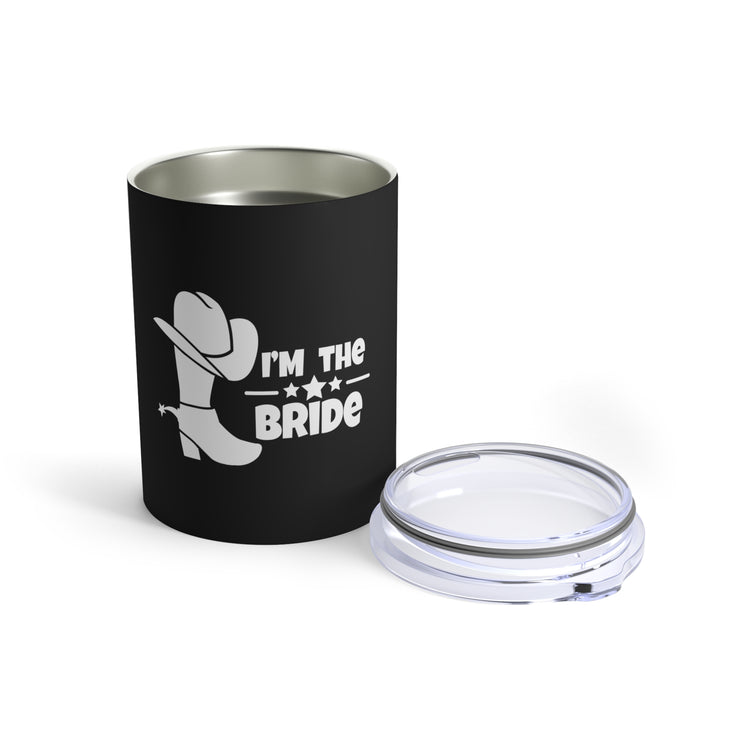 I'm The Bride Last Ride Before She's A Bride Nashville Future Mrs Bridesmaid Proposal Tumbler 10oz