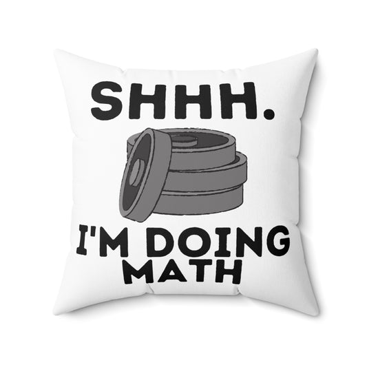 Hilarious Wightlifter Comical Sayings Addition Enthusiast Spun Polyester Square Pillow