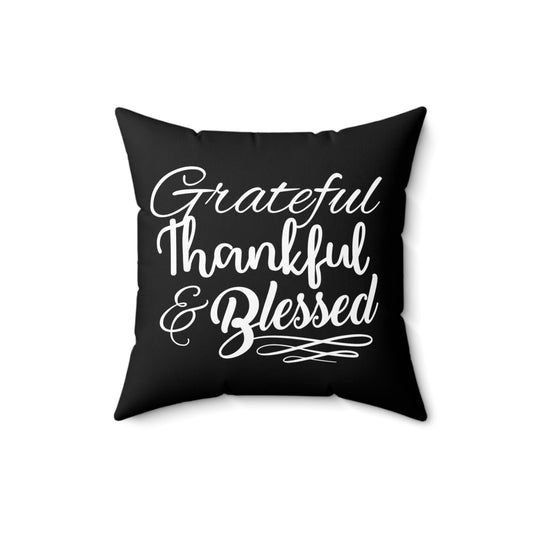 Grateful Thankful Blessed Thanksgiving Gift For Her Spun Polyester Square Pillow