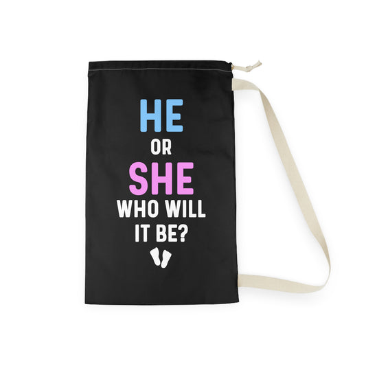 He Or She Who Will It Be Gender Reveal Shirt Laundry Bag