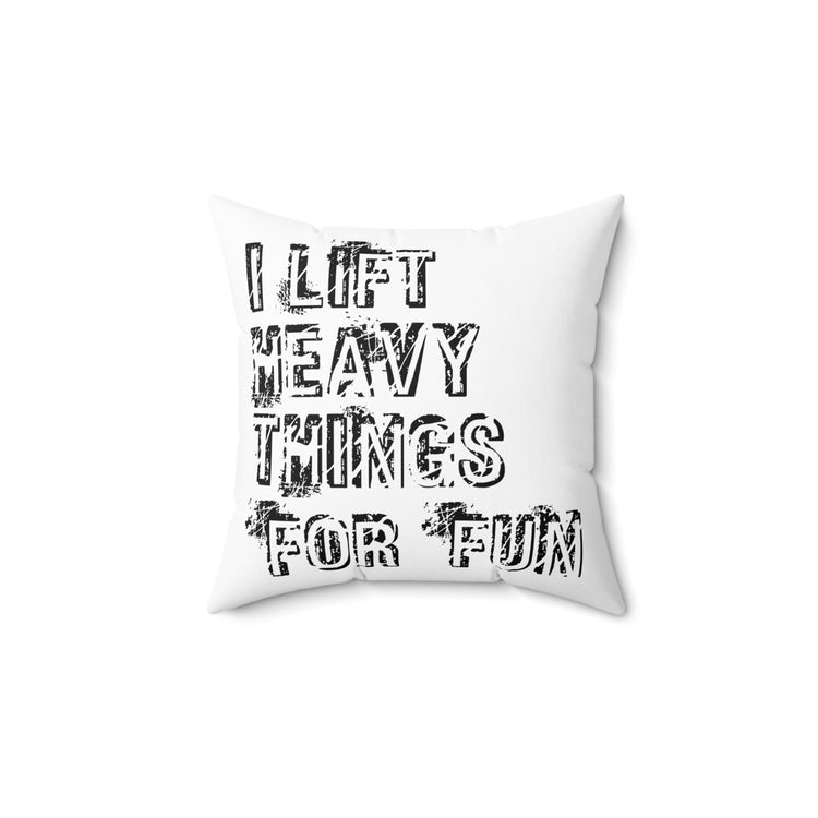 Hilarious Weightlifting lifting Weightlifter Humorous Bodybuilding Spun Polyester Square Pillow