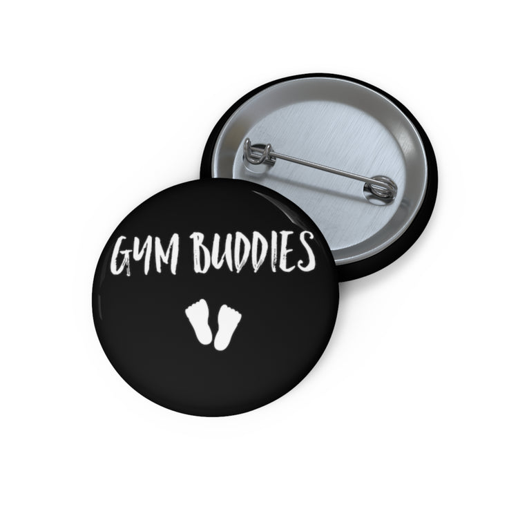 Gym Buddies Pregnancy Maternity Clothes Custom Pin Buttons