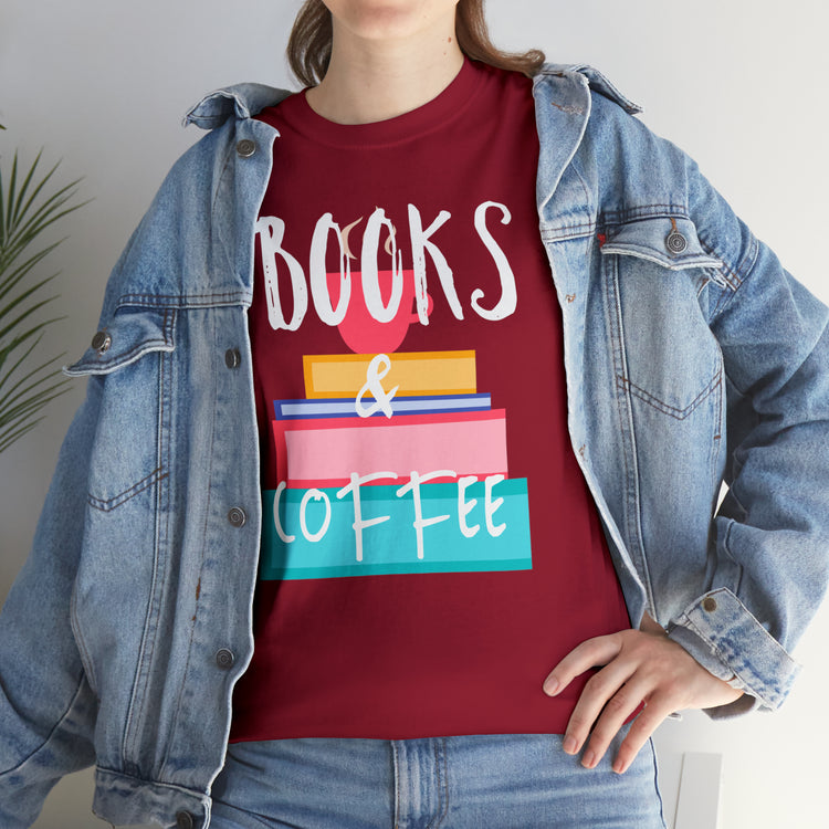 Shirt Funny Books And Coffee Literature Bookish Reading Bookworm T-Shirt Unisex Heavy Cotton Tee