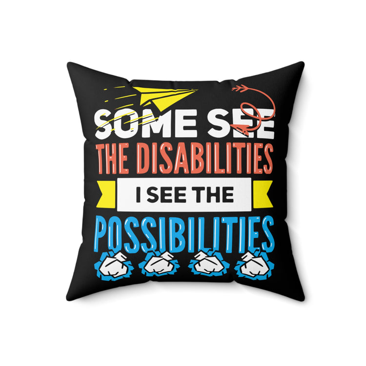 Spectrum Disorders Asperger's Syndrome Cute Possibilities Spun Polyester Square Pillow