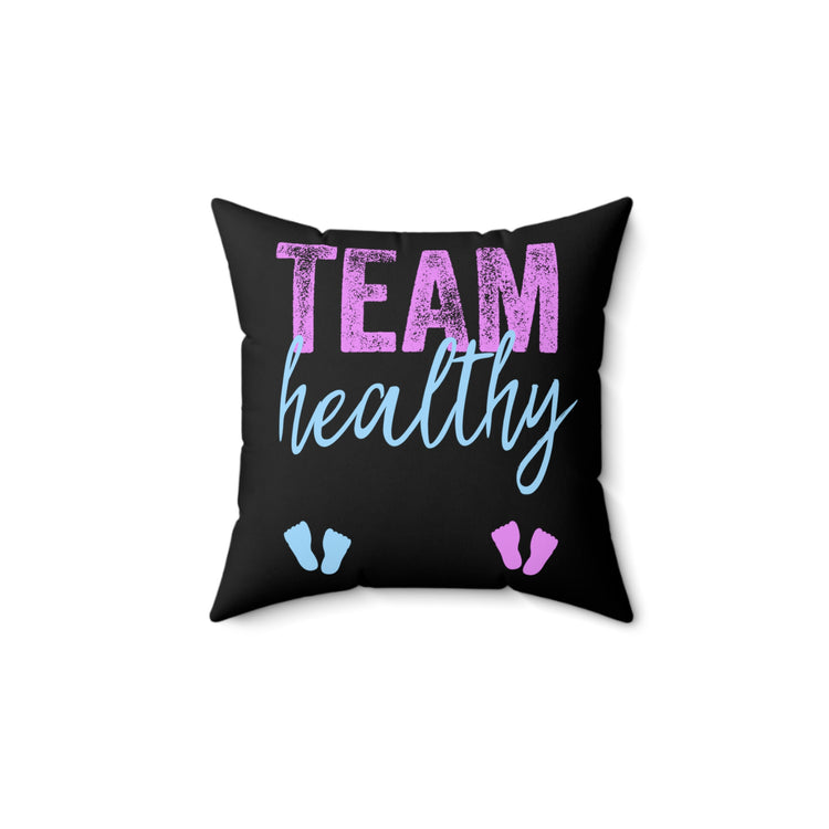 Team Healthy Boy Or Girl Gender Reveal Shirt Spun Polyester Square Pillow