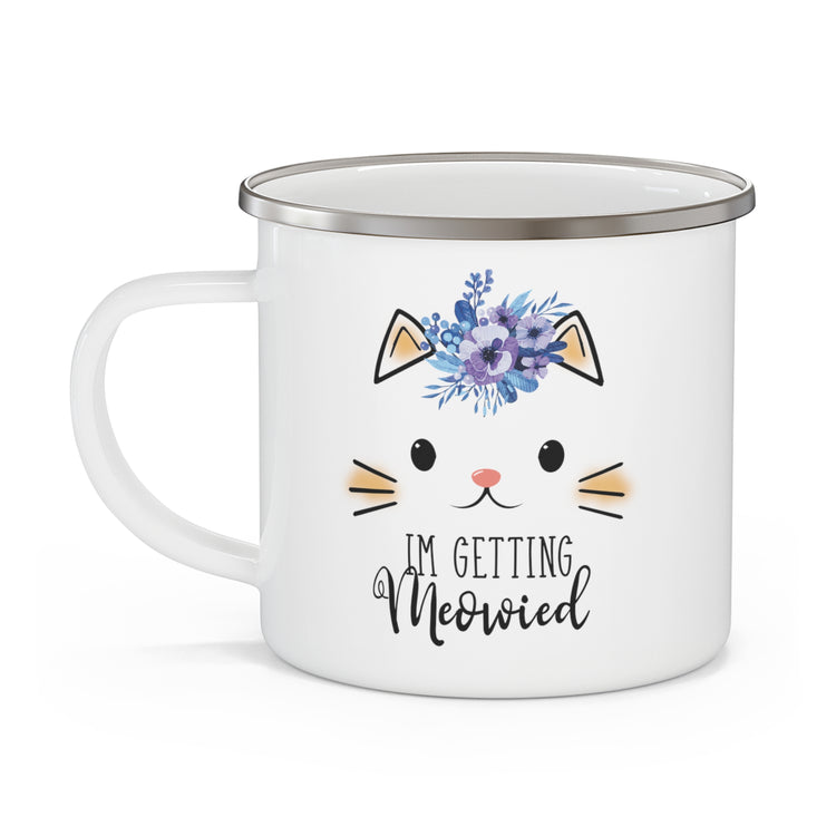 Hilarious Fiance Engagement Sarcastic Kitten Enamel Camping Mug