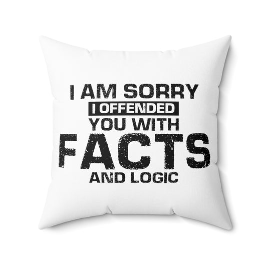 Funny I Offended You With Facts Introverted Gag School Spun Polyester Square Pillow