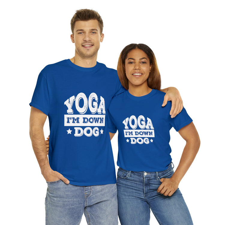 Shirt Funny Yoga I'm Down Dog Exercise Saying Workout Meditation Fitness Motivation T-Shirt Unisex Heavy Cotton Tee