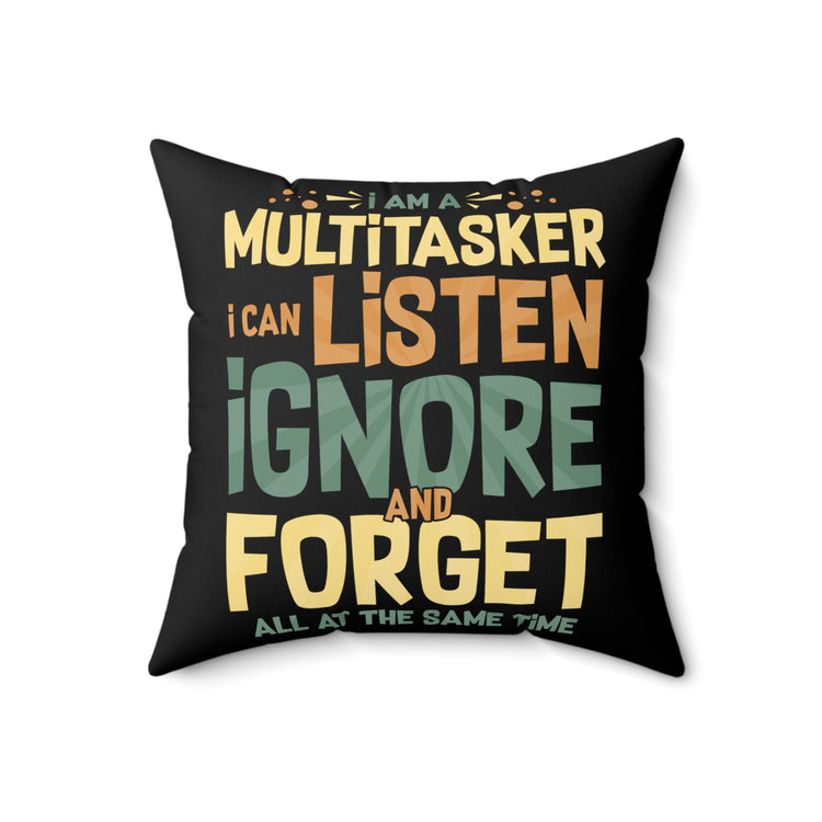 Humorous I Am A Multitasker developer multitasking Worker Spun Polyester Square Pillow