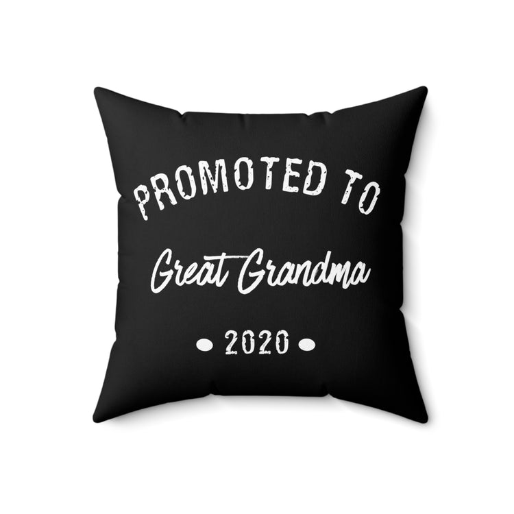 Promoted To Great Grandma 2020 New Grandma Gift Spun Polyester Square Pillow