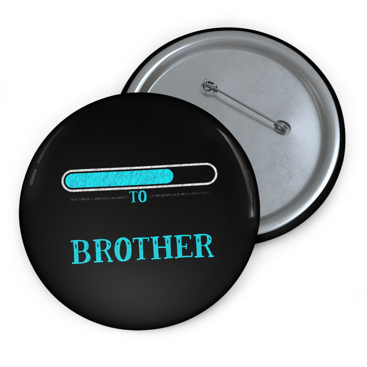 Leveling Up To Big Brother TShirt Custom Pin Buttons