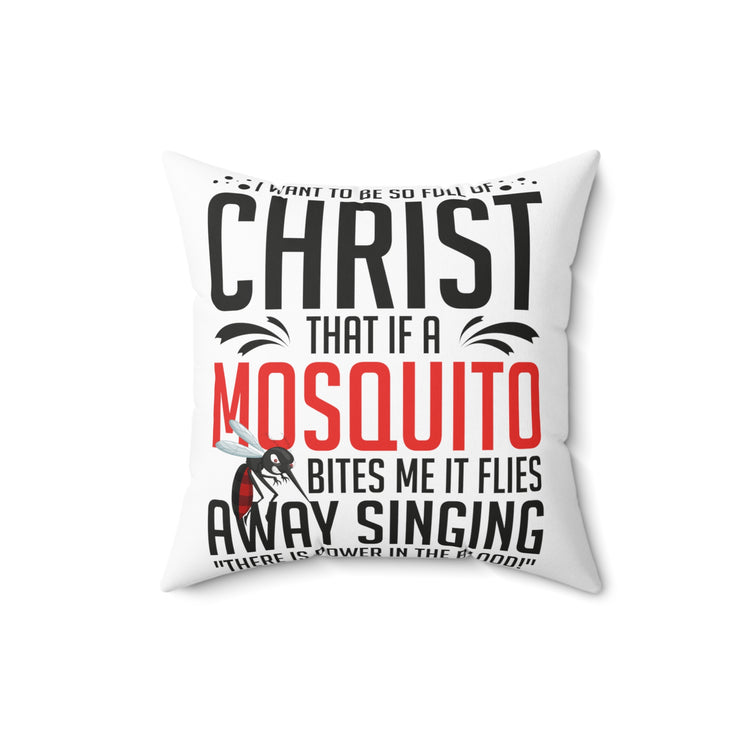 Inspirational Christianity Devotee Mosquitoes Catholic Love Spun Polyester Square Pillow