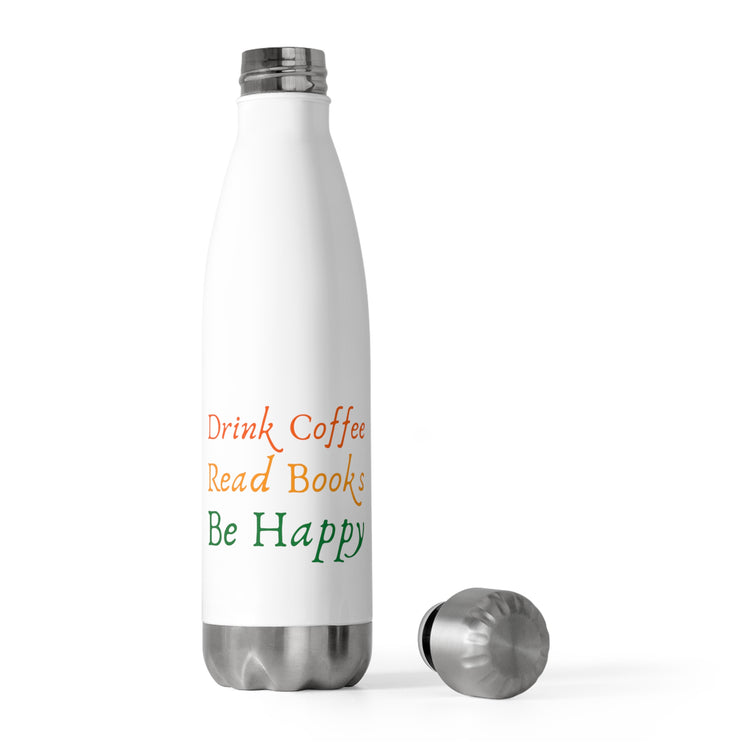 Novelty Drink Coffee Read Books Literary Pun Cute Literarians Appreciation Men Women T Shirt 20oz Insulated Bottle