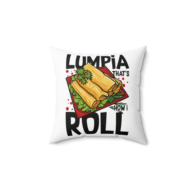 Novelty Filipino Lumpia Philippines Viand Pinoy Men Women  Spun Polyester Square Pillow