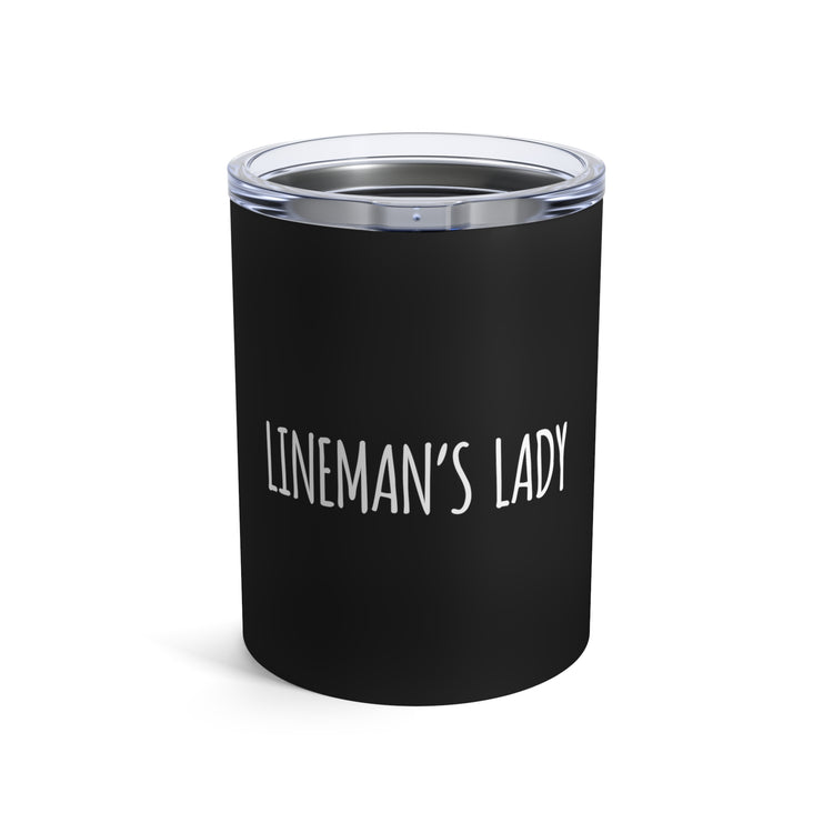 Lineman's Lady Lineman Fiance Fiance Gift Future Mrs Girlfriend Tumbler 10oz