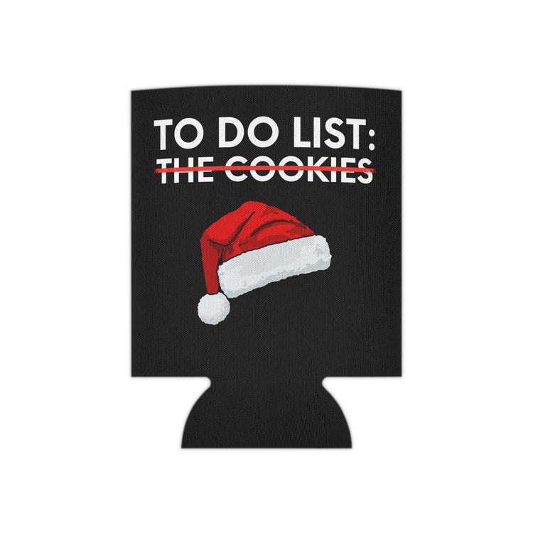 Funny Saying To Do List The Cookies Christmas Women Men Gag Novelty  To Do List The Cookies Christmas Wife  Can Cooler