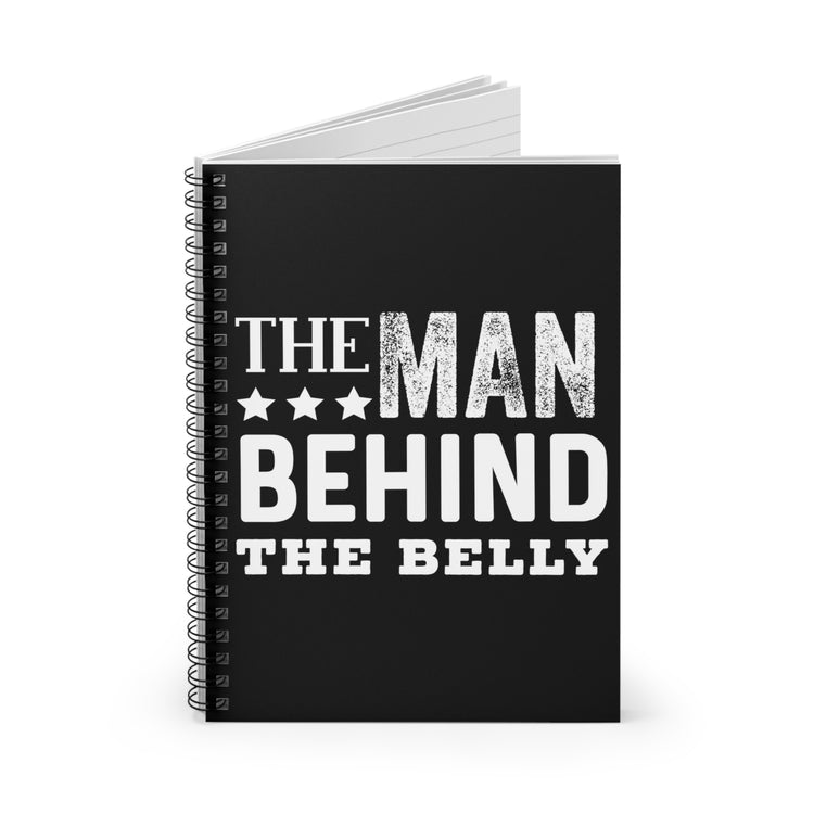 The Man Behind The Belly New Dad Shirt Spiral Notebook - Ruled Line