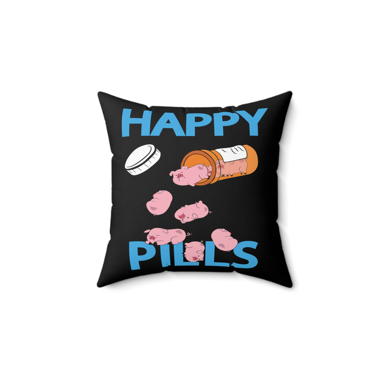 Everyday Fun Pills Trendy Pig Pet Lovers Apparel Spun Polyester Square Pillow