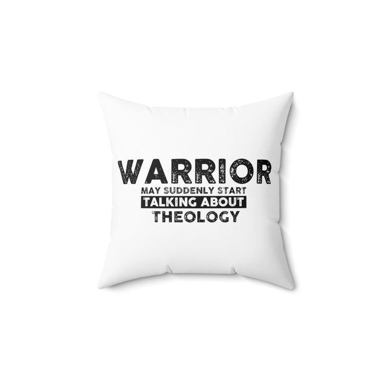 Inspiring Fighting Prayer Uplifting Theologists Pastor Catholic Spun Polyester Square Pillow