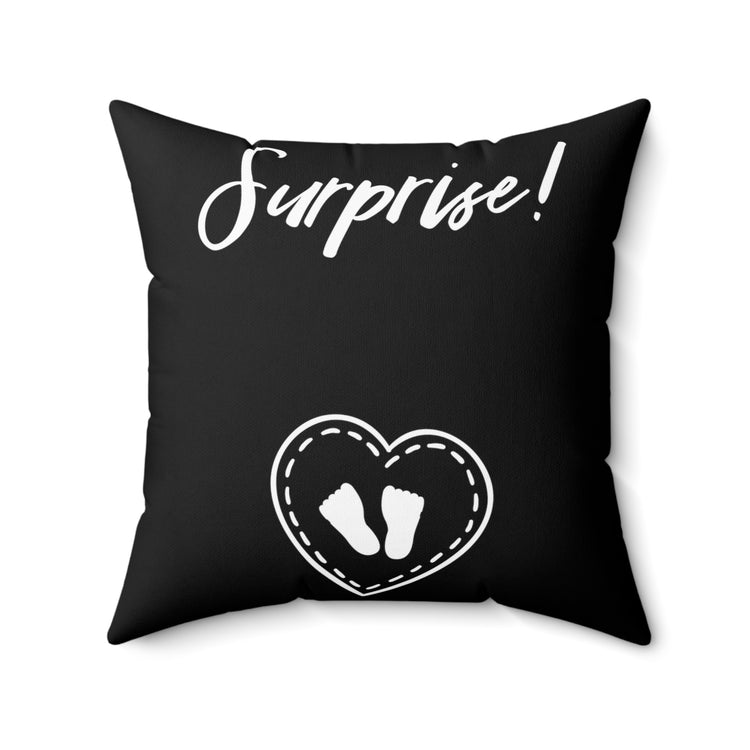 Surprise Pregnancy  | Maternity | Family Reunion  | Pregnancy Top Spun Polyester Square Pillow