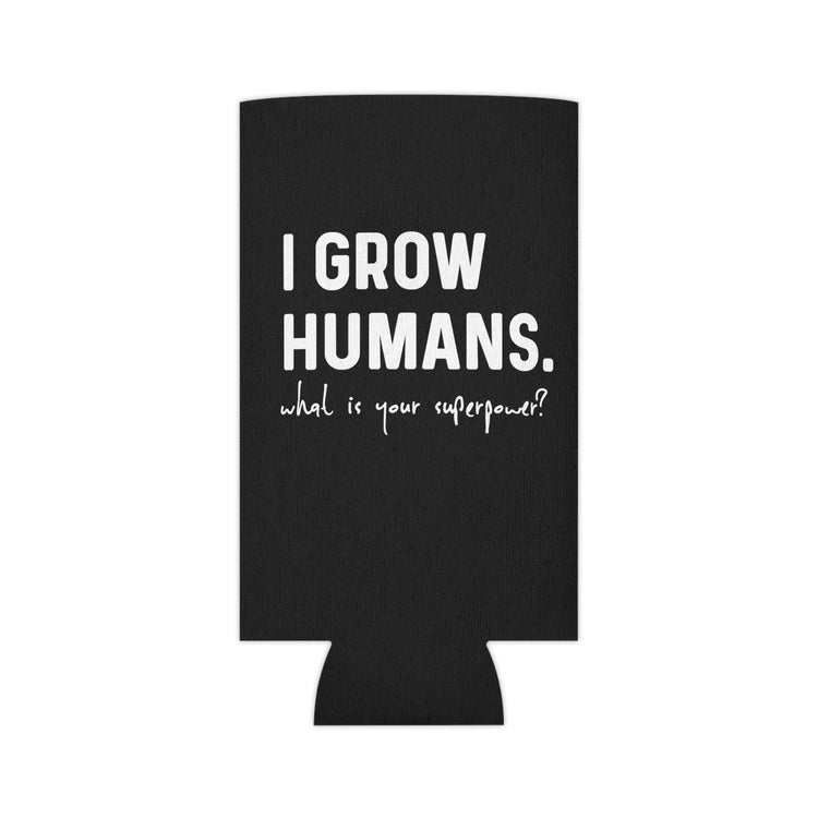 I Grow Humans What Is Your Superpower? Future Mom Can Cooler