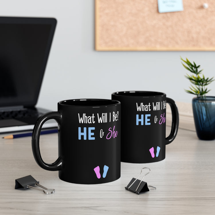 What Will I Be He or She Gender Reveal Black mug 11oz