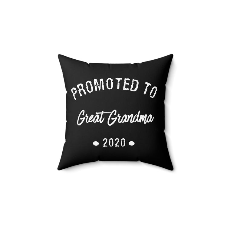 Promoted To Great Grandma 2020 New Grandma Gift Spun Polyester Square Pillow