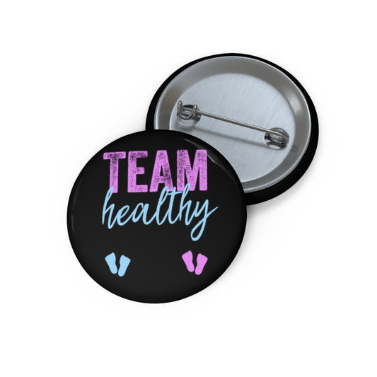 Team Healthy Boy Or Girl Gender Reveal Custom Pin Buttons