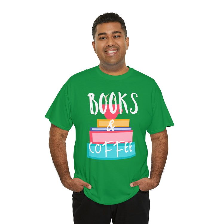 Shirt Funny Books And Coffee Literature Bookish Reading Bookworm T-Shirt Unisex Heavy Cotton Tee