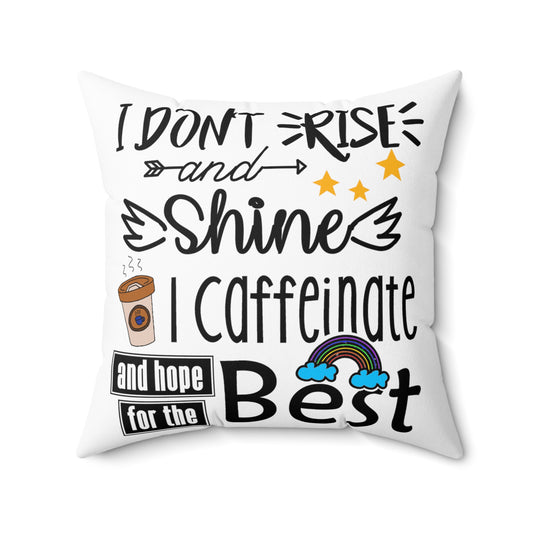 Hot or Cold Caffeine Beverage Lover Arabica Coffee Drinker Spun Polyester Square Pillow