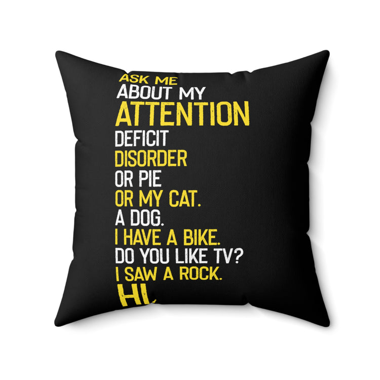 Inspirational ADHD Awareness Empowering Positivity Saying Motivational Encouraging Line Spun Polyester Square Pillow