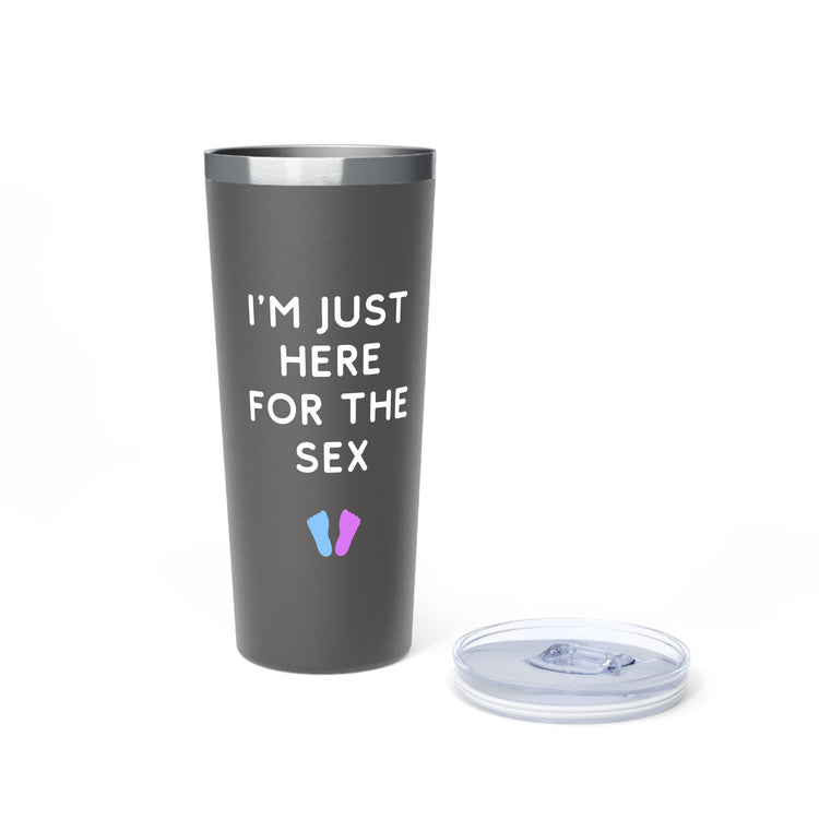 I'm Just Here For The Sex Gender Reveal Copper Vacuum Insulated Tumbler, 22oz