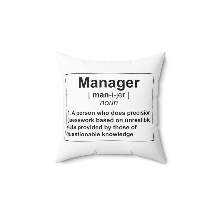 Novelty Manager Meaning Supervisor Administrator Leaders Spun Polyester Square Pillow