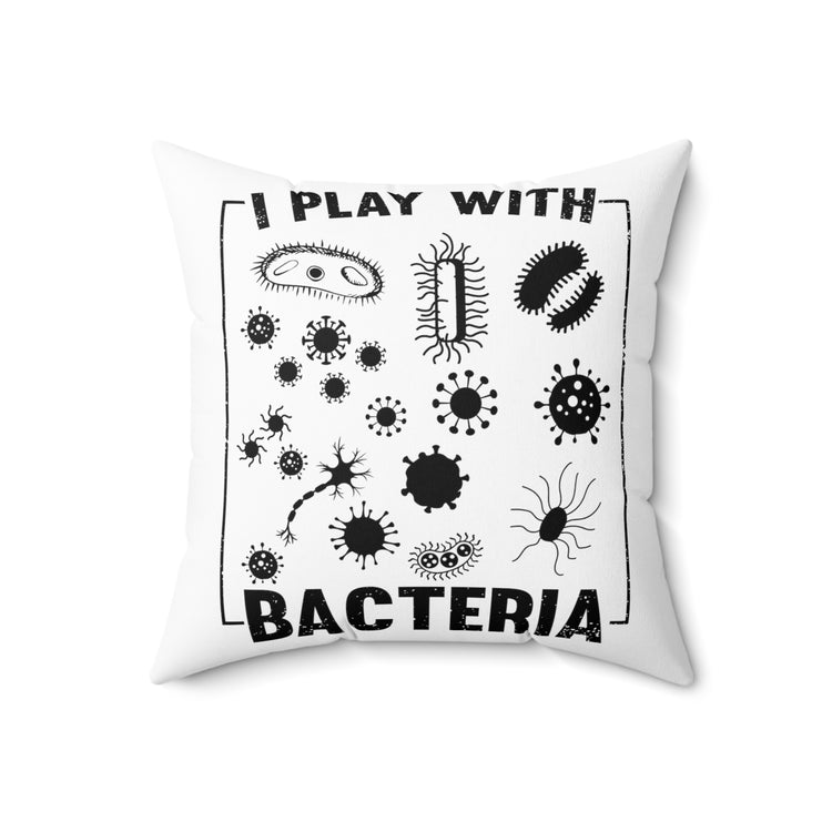 Novelty Microbiologist Scientist Researcher Tech Enthusiast Spun Polyester Square Pillow