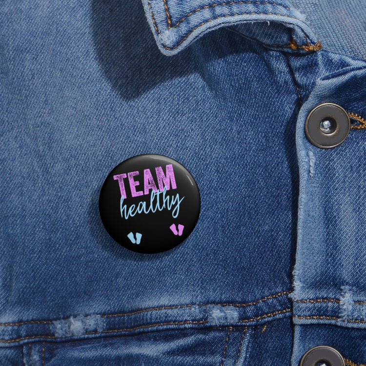 Team Healthy Boy Or Girl Gender Reveal Custom Pin Buttons