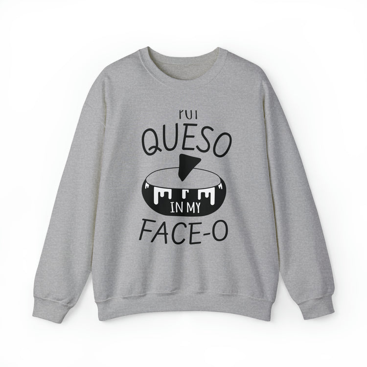 Humorous Mexican Queso Enthusiasts Food Illustration Gags Unisex Crewneck Sweatshirt