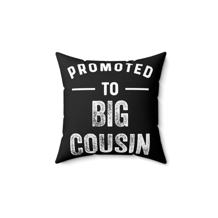 Promoted To Big Cousin Pregnancy Announcement Kids Gender Reveal Spun Polyester Square Pillow