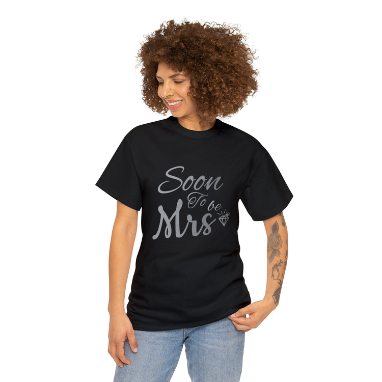 Shirt Funny Soon To Be Mrs Wifey Bridal Party Engagement Wedding T-Shirt Unisex Heavy Cotton Tee