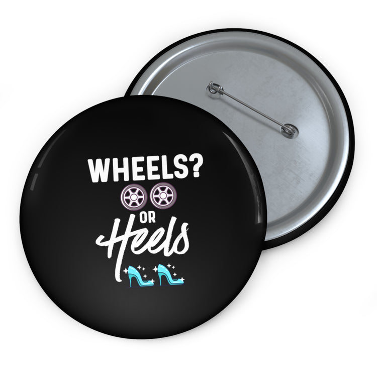 Wheels or Heels Gender Reveal Custom Pin Buttons