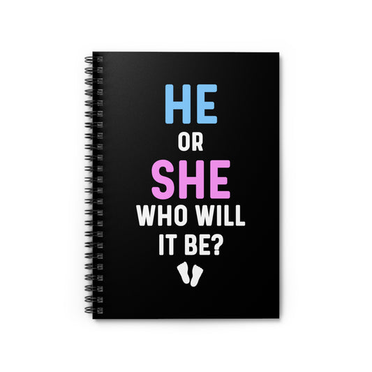 He Or She Who Will It Be Gender Reveal Shirt Spiral Notebook - Ruled Line