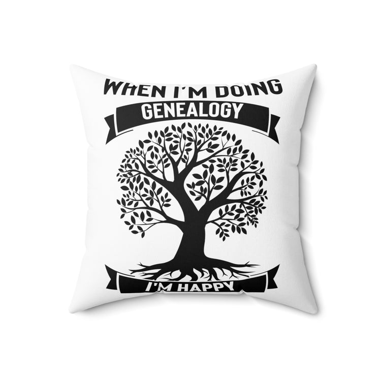 Humorous I'm Genealogy Origins Families Tree Spun Polyester Square Pillow