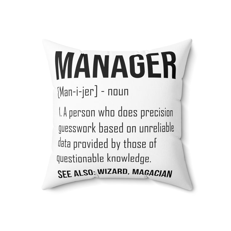 Humorous Manager Supervisor  Administrator Director Managing Director Advancement Spun Polyester Square Pillow