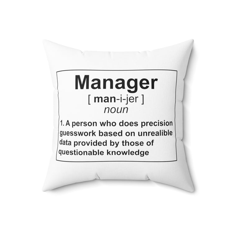 Novelty Manager Meaning Supervisor Administrator Leaders Spun Polyester Square Pillow