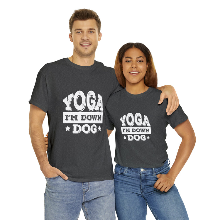 Shirt Funny Yoga I'm Down Dog Exercise Saying Workout Meditation Fitness Motivation T-Shirt Unisex Heavy Cotton Tee