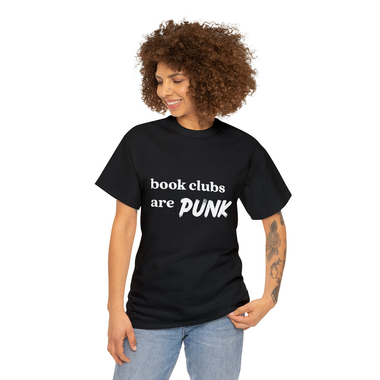 Shirt Funny Book Clubs Are Punk Literature Reading Enthusiast Nerd T-Shirt Unisex Heavy Cotton Tee