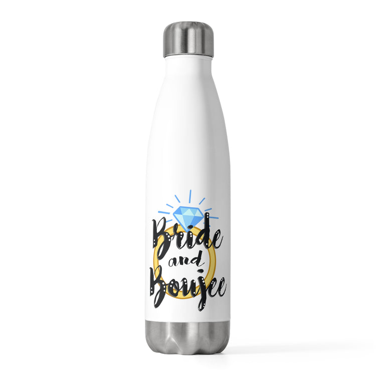 Bad and Boozie Bride and Boujee Engagement Shirts Wifey Shirt Bridesmaid Proposal Bachelorette Party Bridal Shower 20oz Insulated Bottle