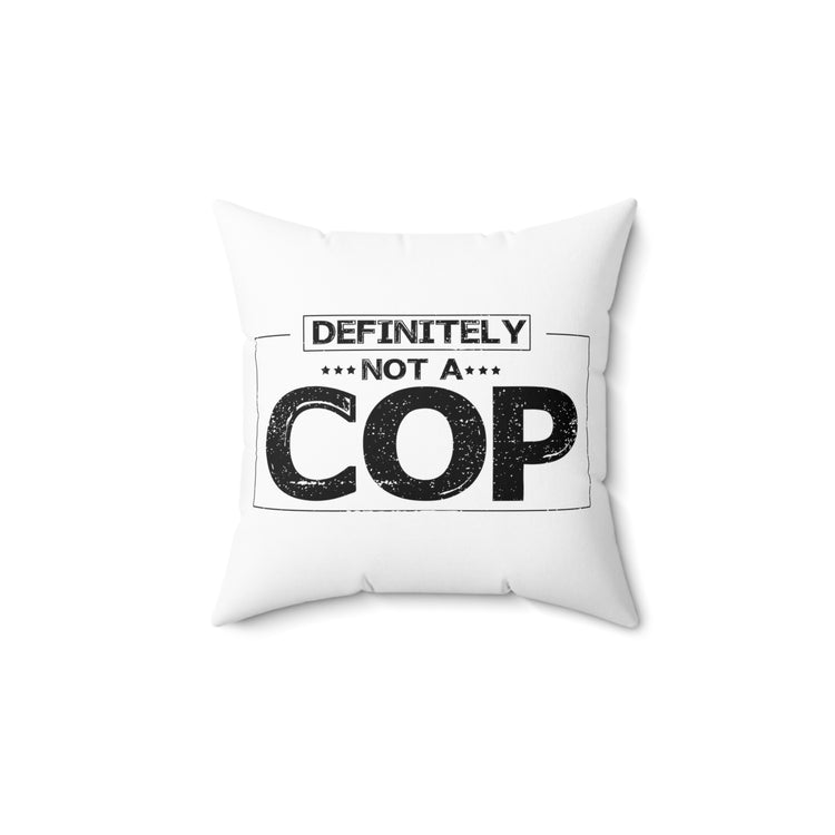 Funny Disguised Inspector Detectives Quote Spun Polyester Square Pillow