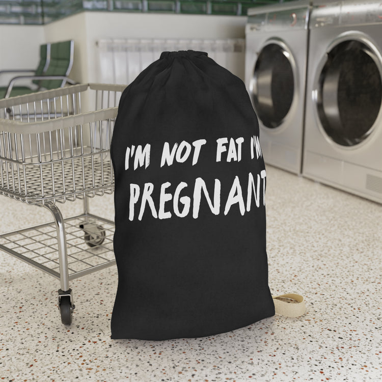 I'm Not Fat I'm Pregnant Tank Top Maternity Clothes Laundry Bag
