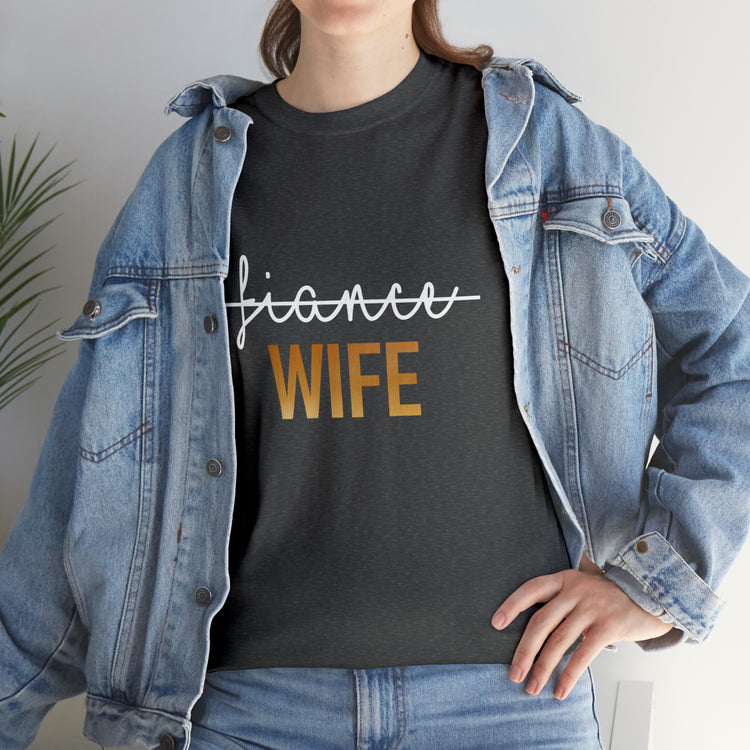 Shirt Funny Fiance Wife Gift Engagement Proposal Marriage Gift T-Shirt Unisex Heavy Cotton Tee