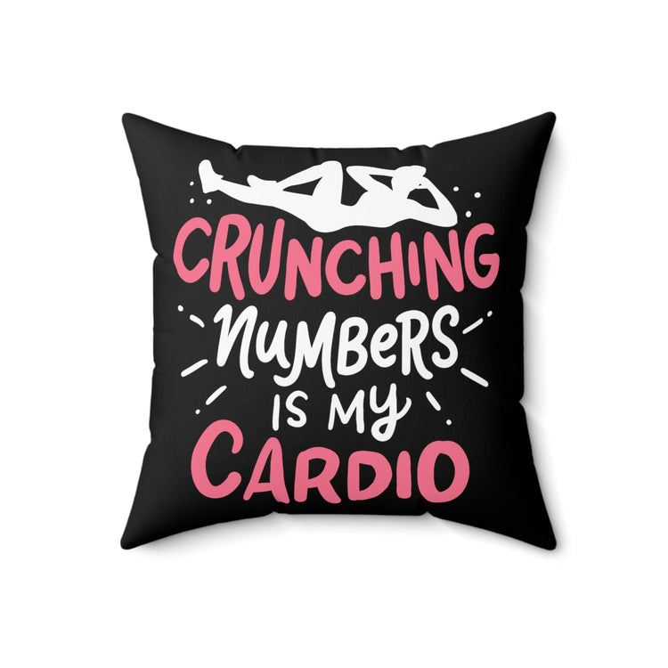 Math Teacher Accountant Accounting Gift  Crunching Spun Polyester Square Pillow